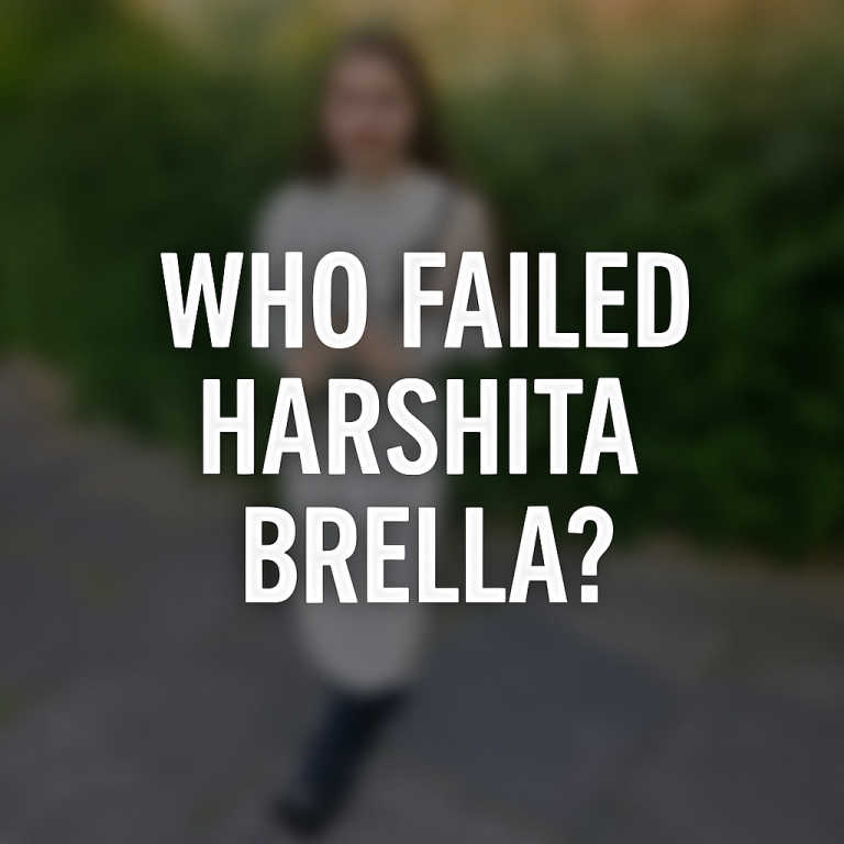 A blurred image of a woman in a white dress standing outdoors, overlaid with bold white text reading “Who Failed Harshita Brella?” — symbolising the unanswered questions around her death and the urgent call for stronger domestic abuse protections in the UK.