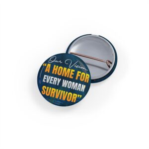 Empowering Round Pins for Survivors | Supportive Merchandise | Gift for Awareness, Advocacy, & Hope